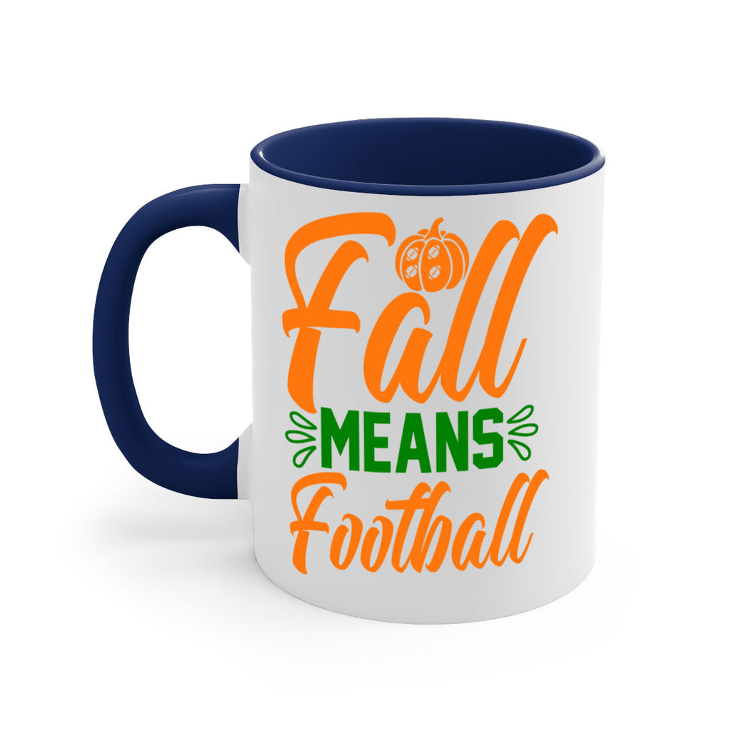 Fall Means Football 122#- fall-Mug / Coffee Cup