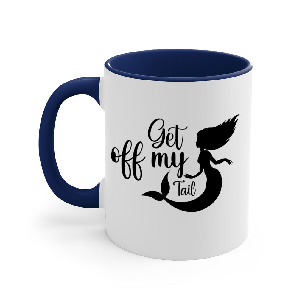 Get off my tail 181#- mermaid-Mug / Coffee Cup