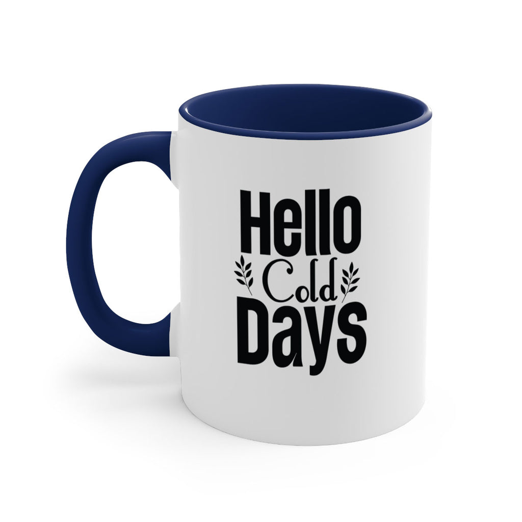 Hello Cold Days 152#- winter-Mug / Coffee Cup