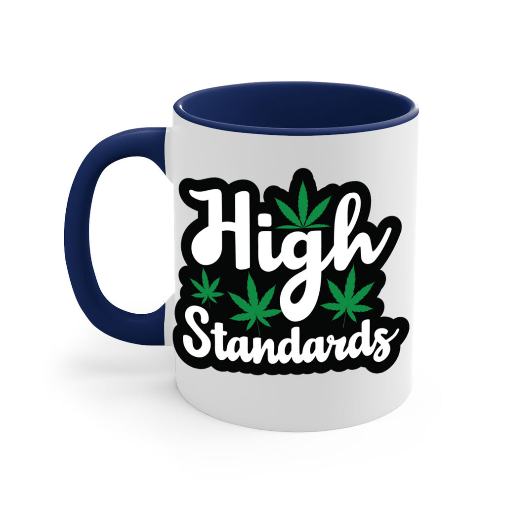 High standards 119#- marijuana-Mug / Coffee Cup