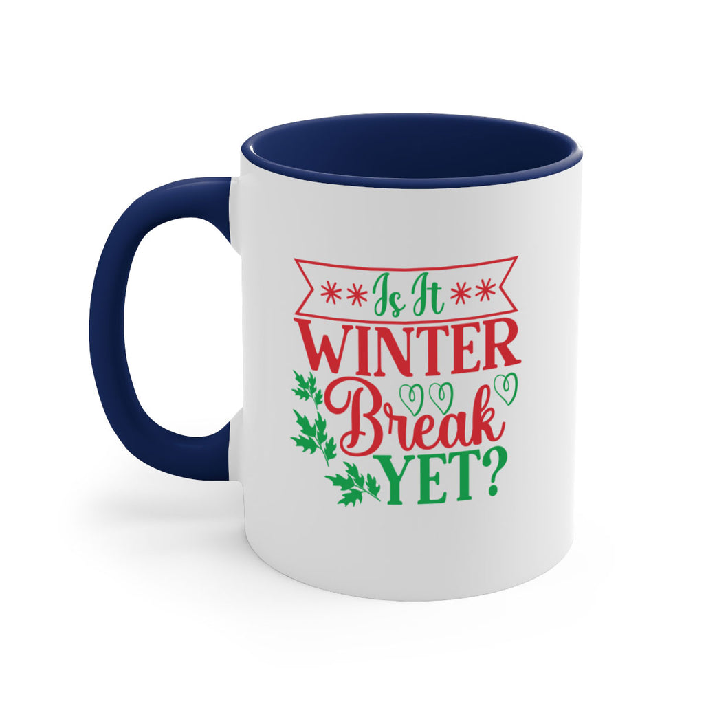Is It Winter Break Yet 253#- winter-Mug / Coffee Cup