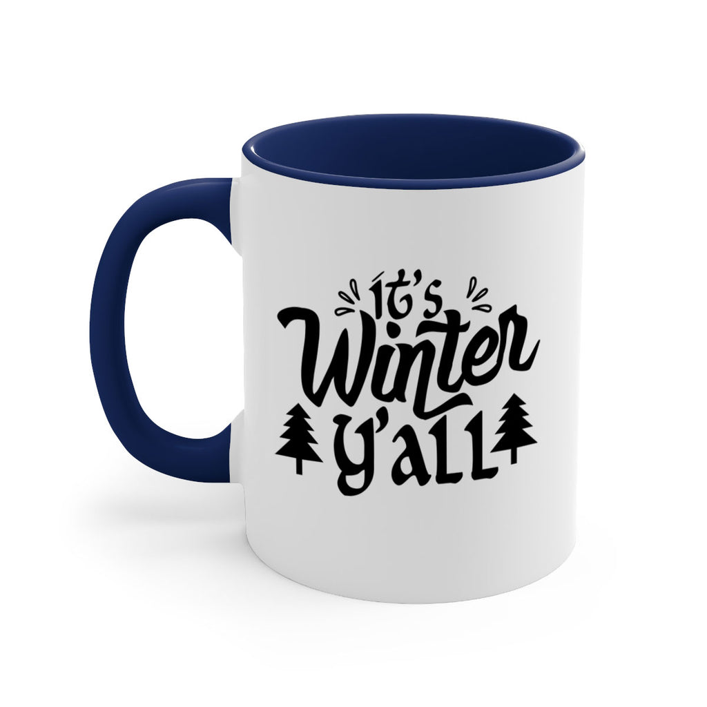 It s Winter Y all 257#- winter-Mug / Coffee Cup