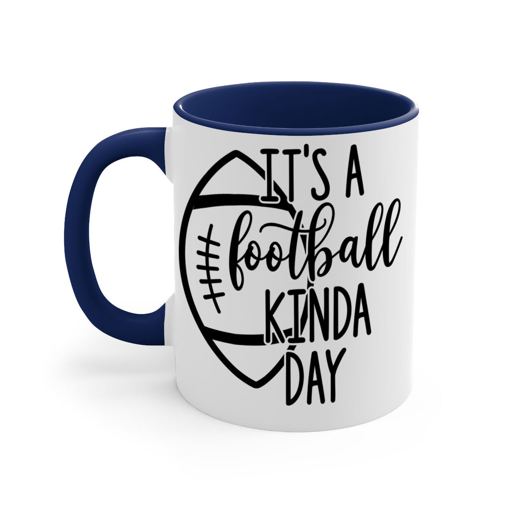 Its a football kinda day 999#- football-Mug / Coffee Cup
