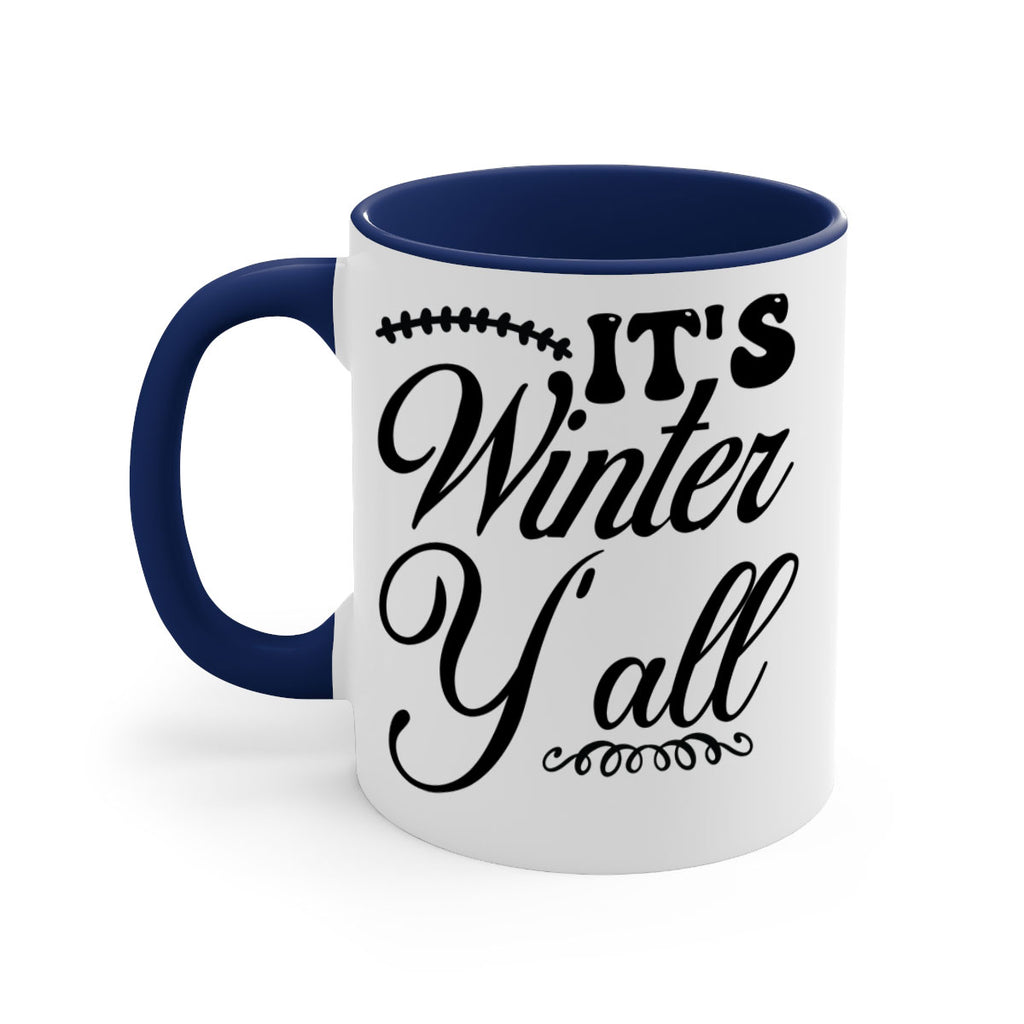 Its winter yall 275#- winter-Mug / Coffee Cup