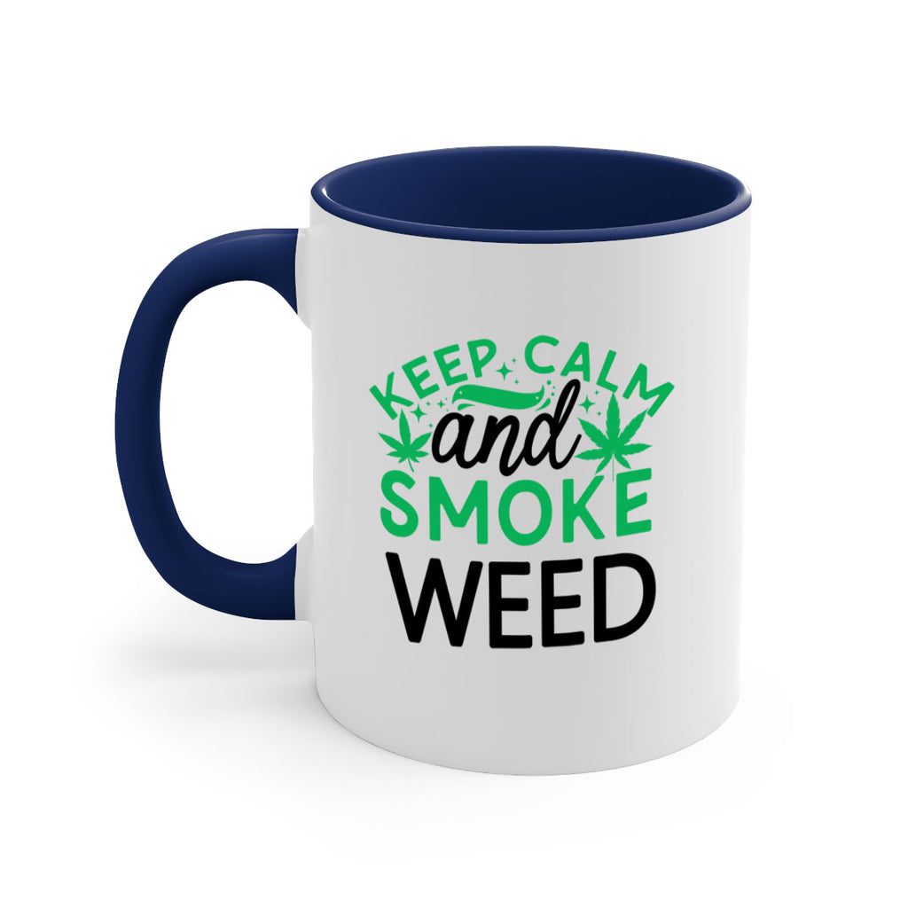 Keep Calm And Smoke Weed 172#- marijuana-Mug / Coffee Cup