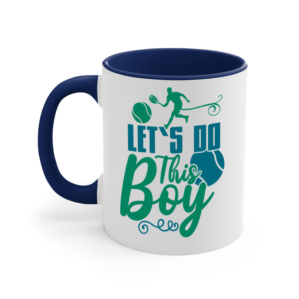 LetS Do This Boy 924#- tennis-Mug / Coffee Cup