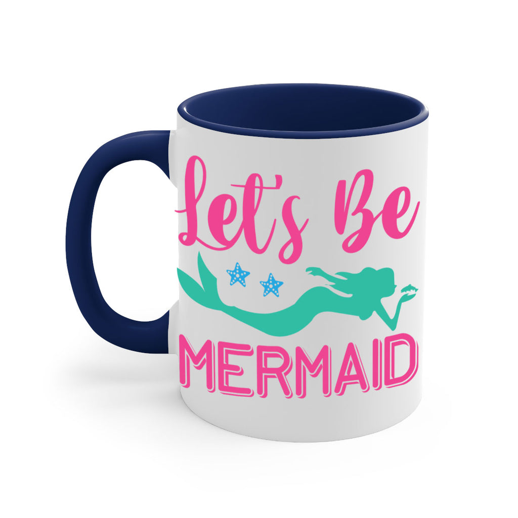Lets Be Mermaid Design 293#- mermaid-Mug / Coffee Cup