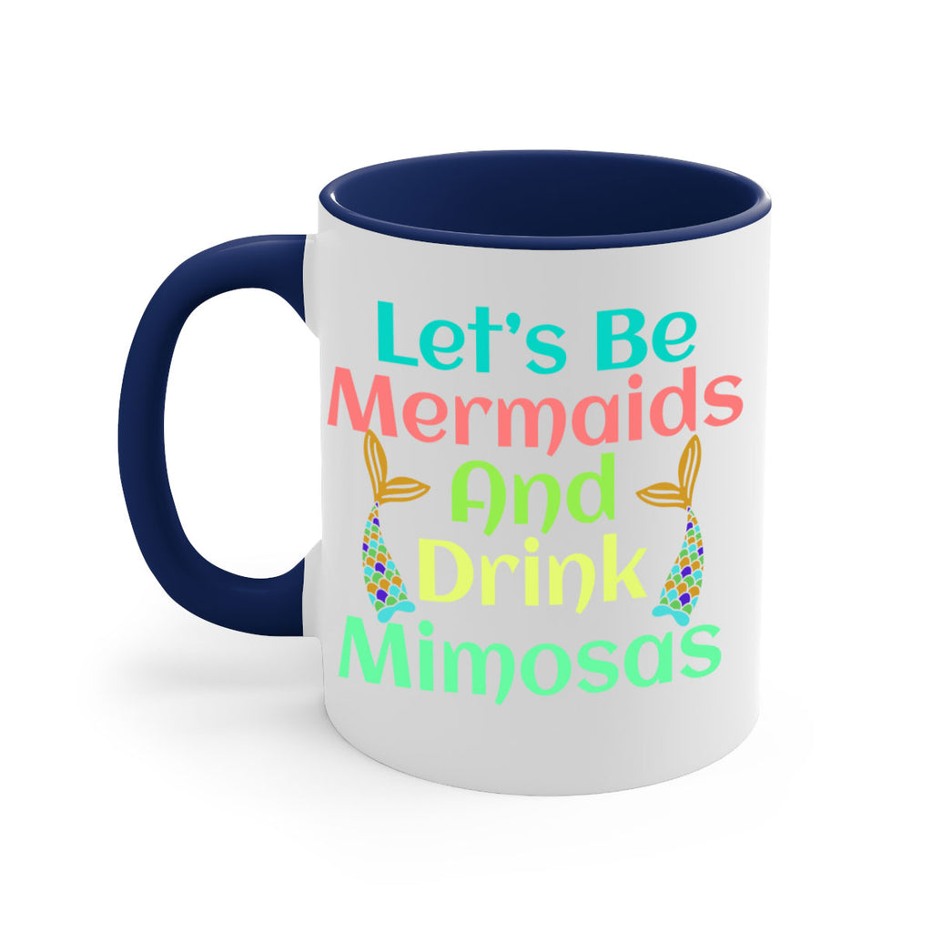 Lets Be Mermaids And Drink 296#- mermaid-Mug / Coffee Cup