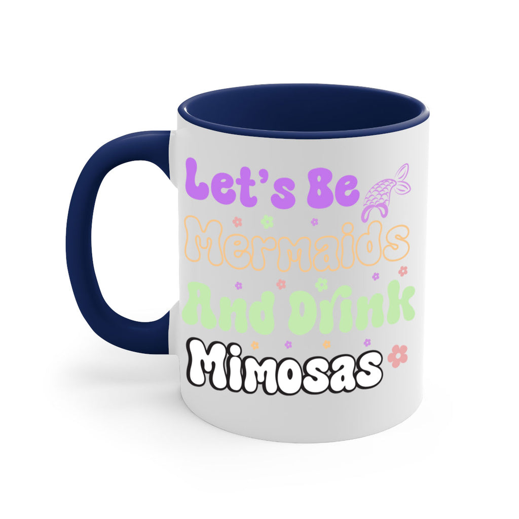Lets Be Mermaids And Drink 299#- mermaid-Mug / Coffee Cup