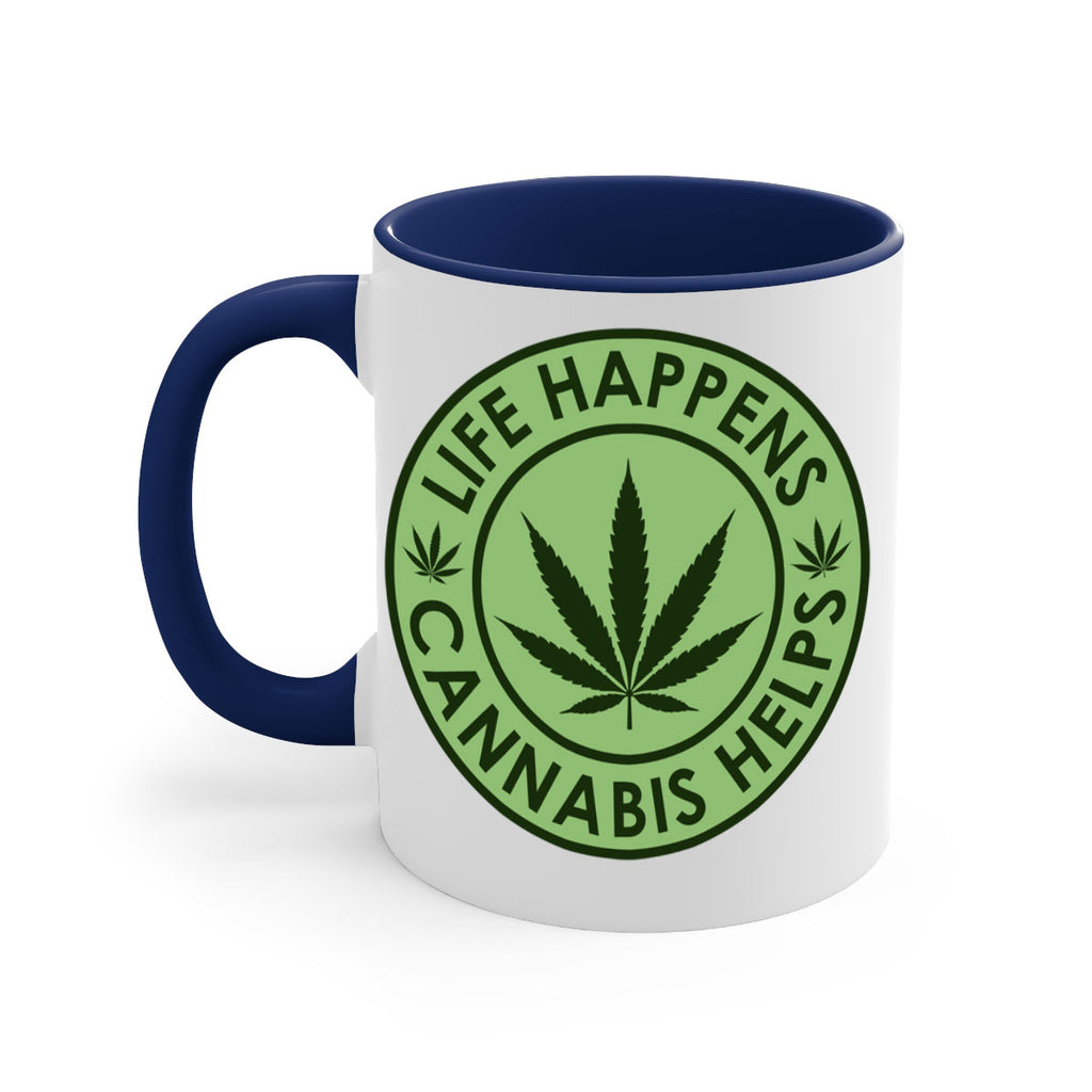 Life Happens Cannabis Helps 184#- marijuana-Mug / Coffee Cup