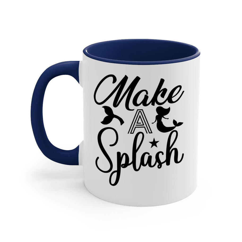 Make a splash 311#- mermaid-Mug / Coffee Cup