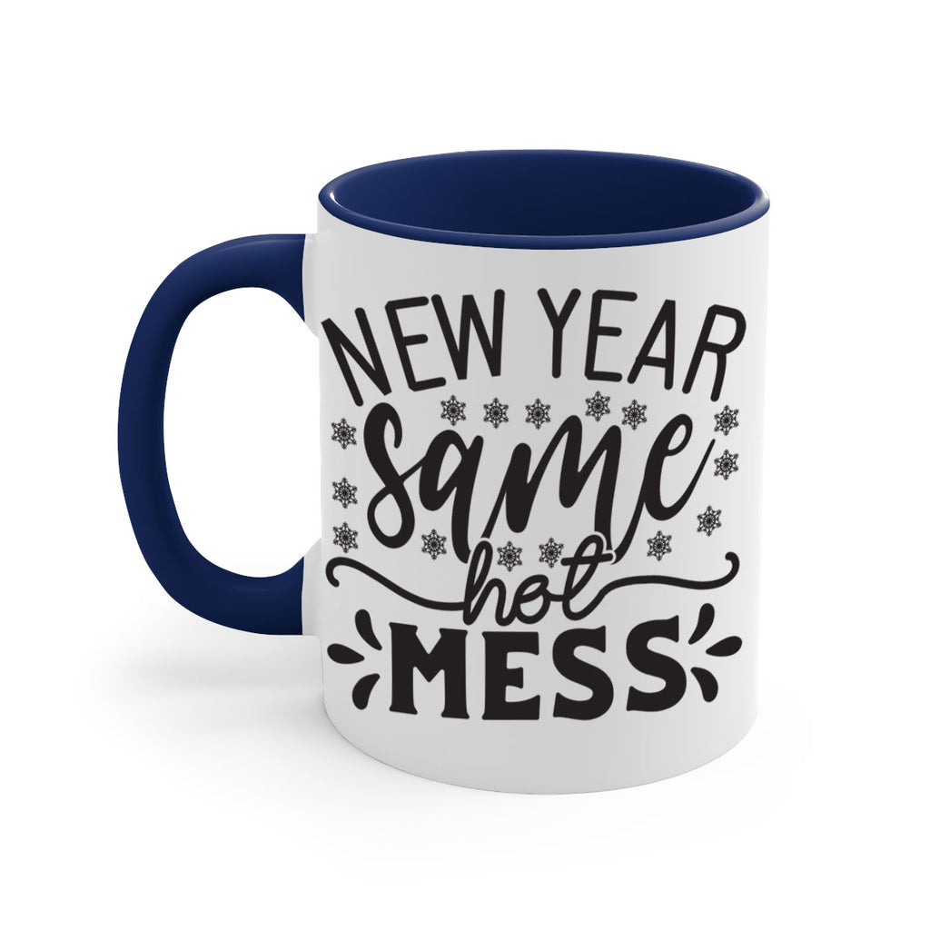 New year same hot mess 326#- winter-Mug / Coffee Cup