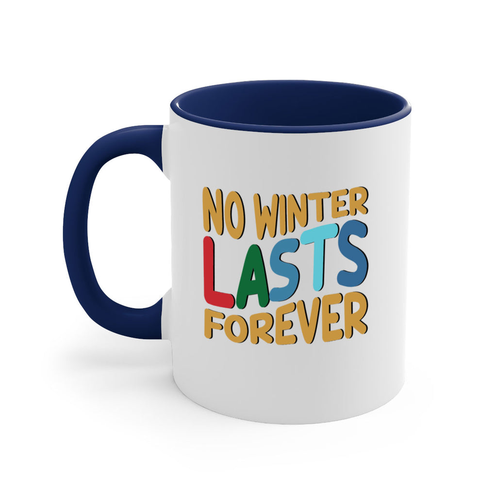 No Winter Lasts Forever 327#- winter-Mug / Coffee Cup
