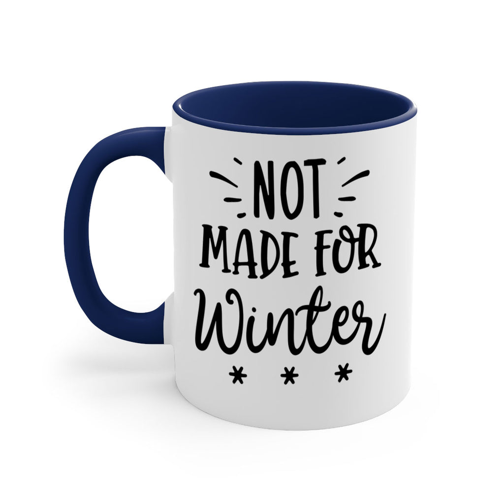 Not Made for Winter329#- winter-Mug / Coffee Cup