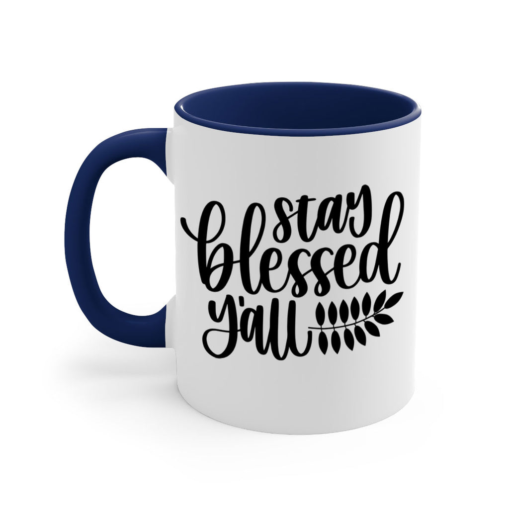 Stay Blessed Yall 508#- fall-Mug / Coffee Cup
