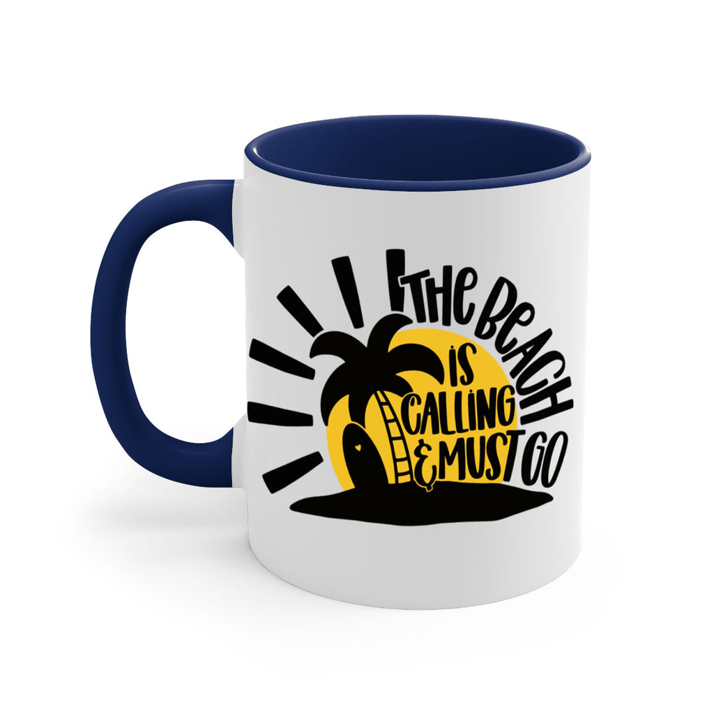 The Beach Is Calling Must Go Style 13#- Summer-Mug / Coffee Cup