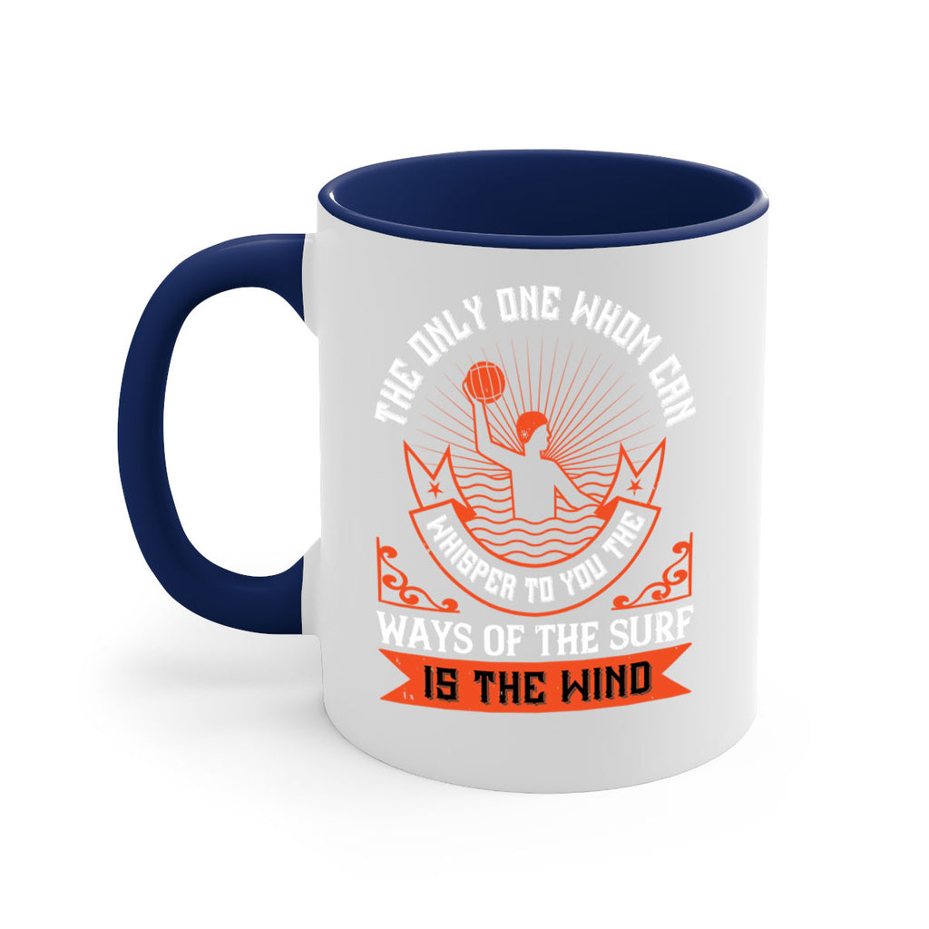 The only one whom can whisper to you the ways of the surf is the wind 185#- surfing-Mug / Coffee Cup