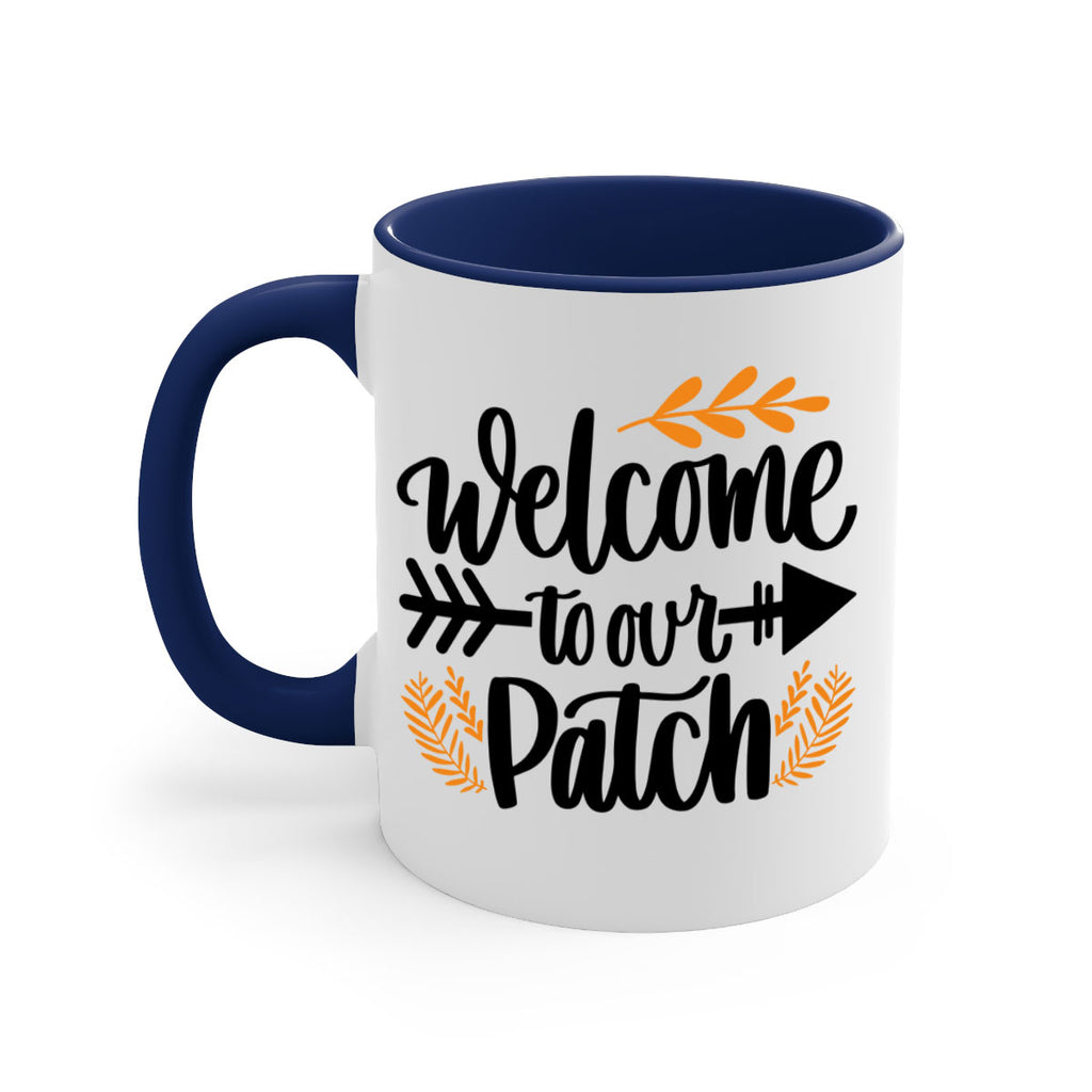 Welcome To Our Patch 517#- fall-Mug / Coffee Cup