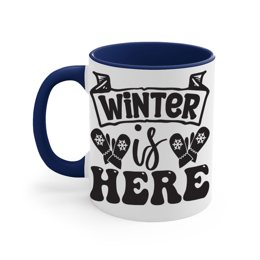Winter is here 555#- winter-Mug / Coffee Cup