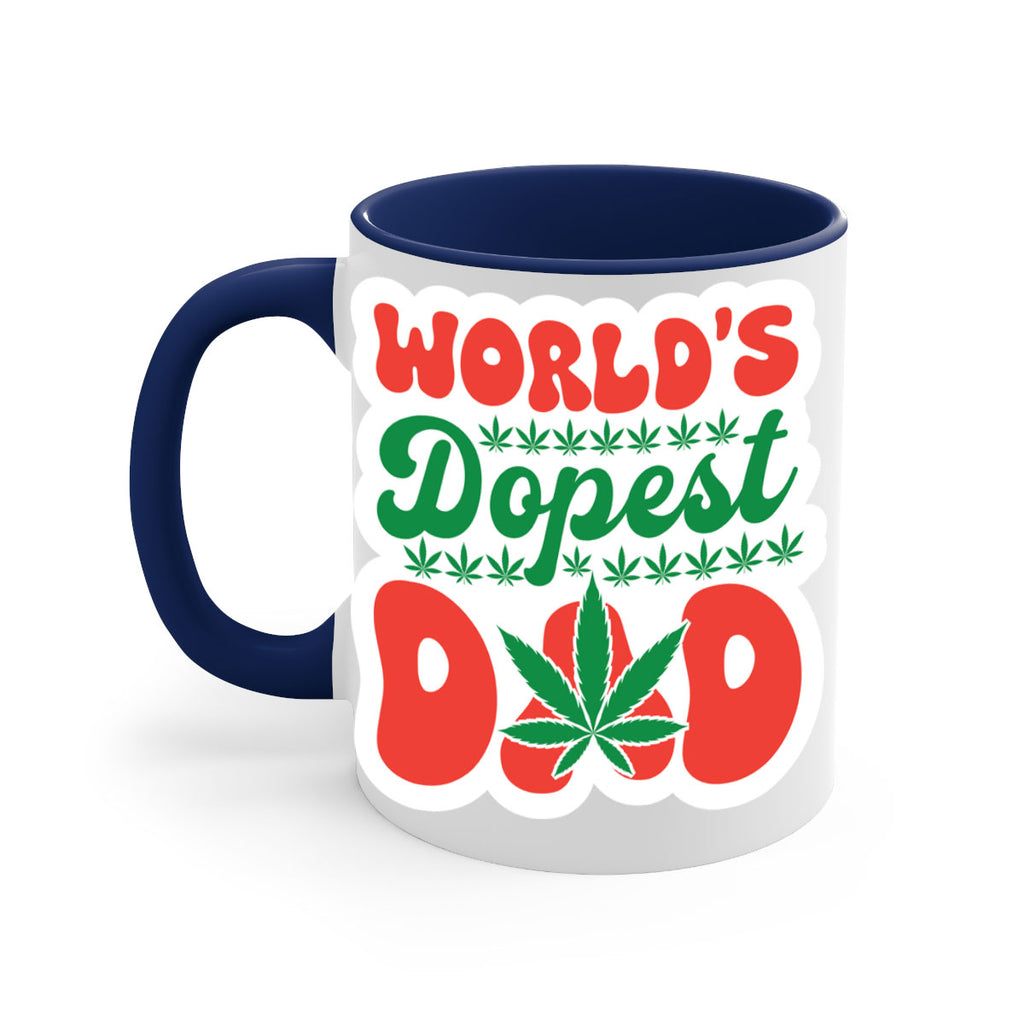 Worlds Dopest Dad 306#- marijuana-Mug / Coffee Cup