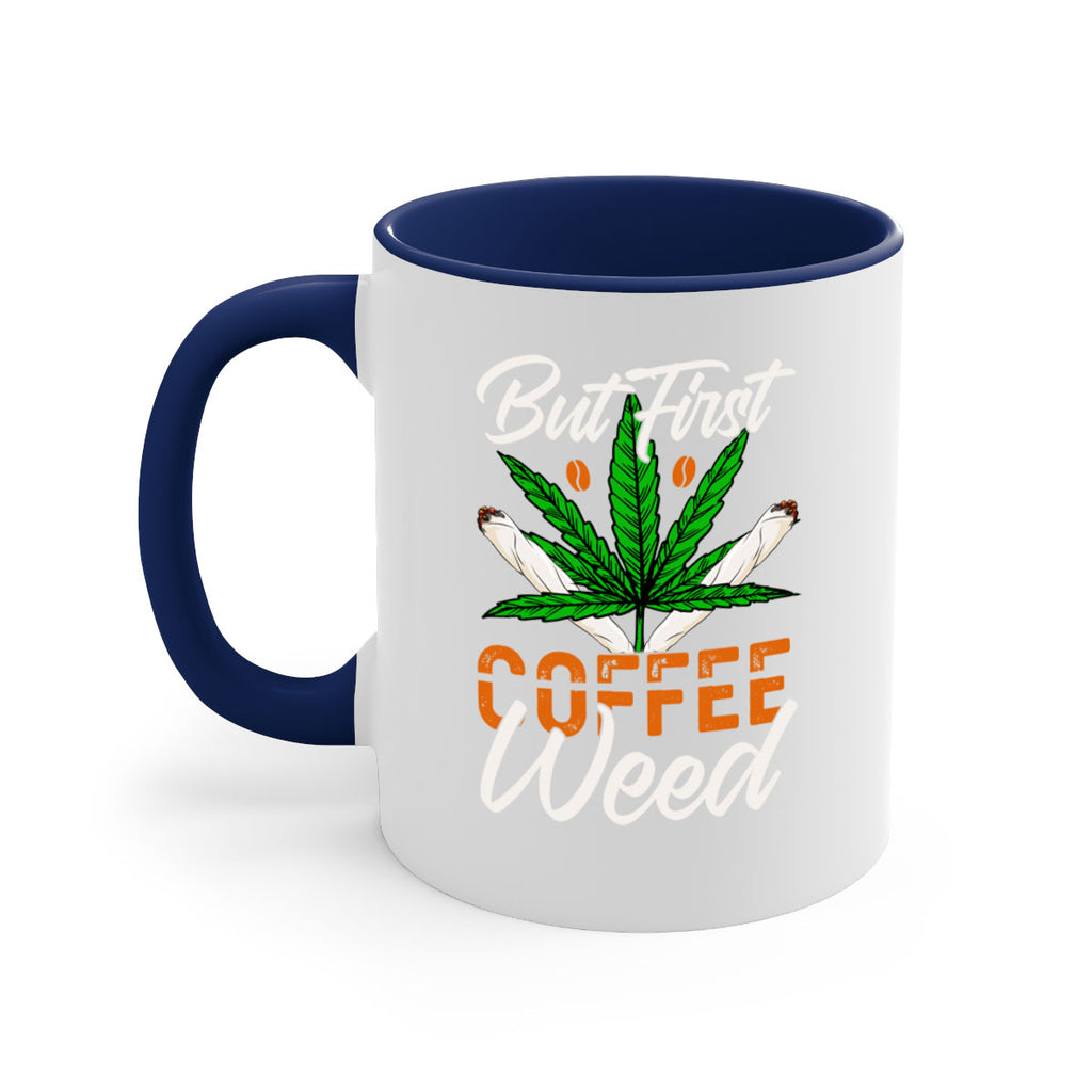 but first coffee weed 27#- marijuana-Mug / Coffee Cup