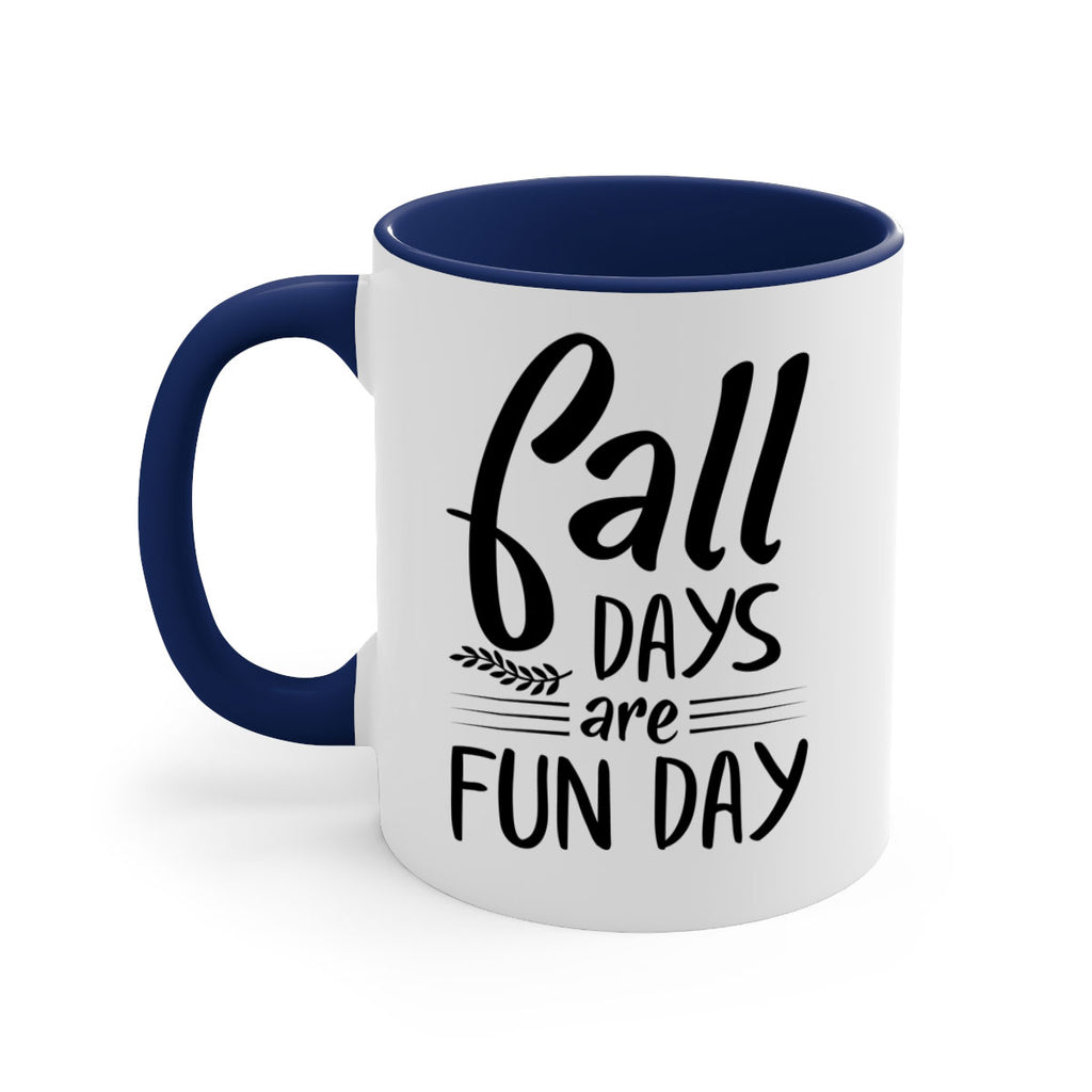 fall days are fun day 95#- fall-Mug / Coffee Cup