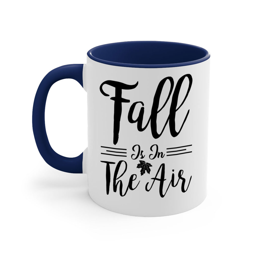 fall is in the air 110#- fall-Mug / Coffee Cup