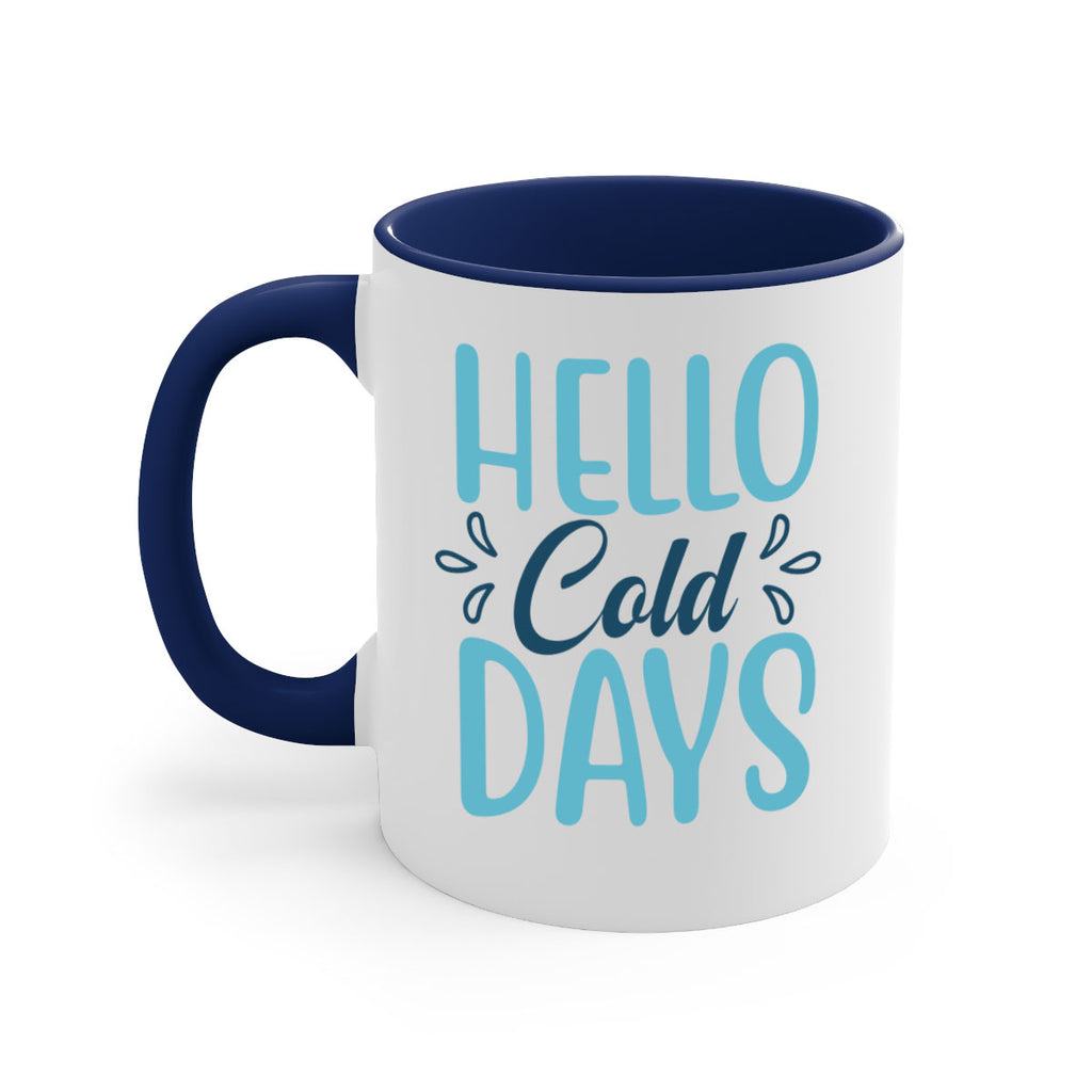 hello cold days 144#- winter-Mug / Coffee Cup