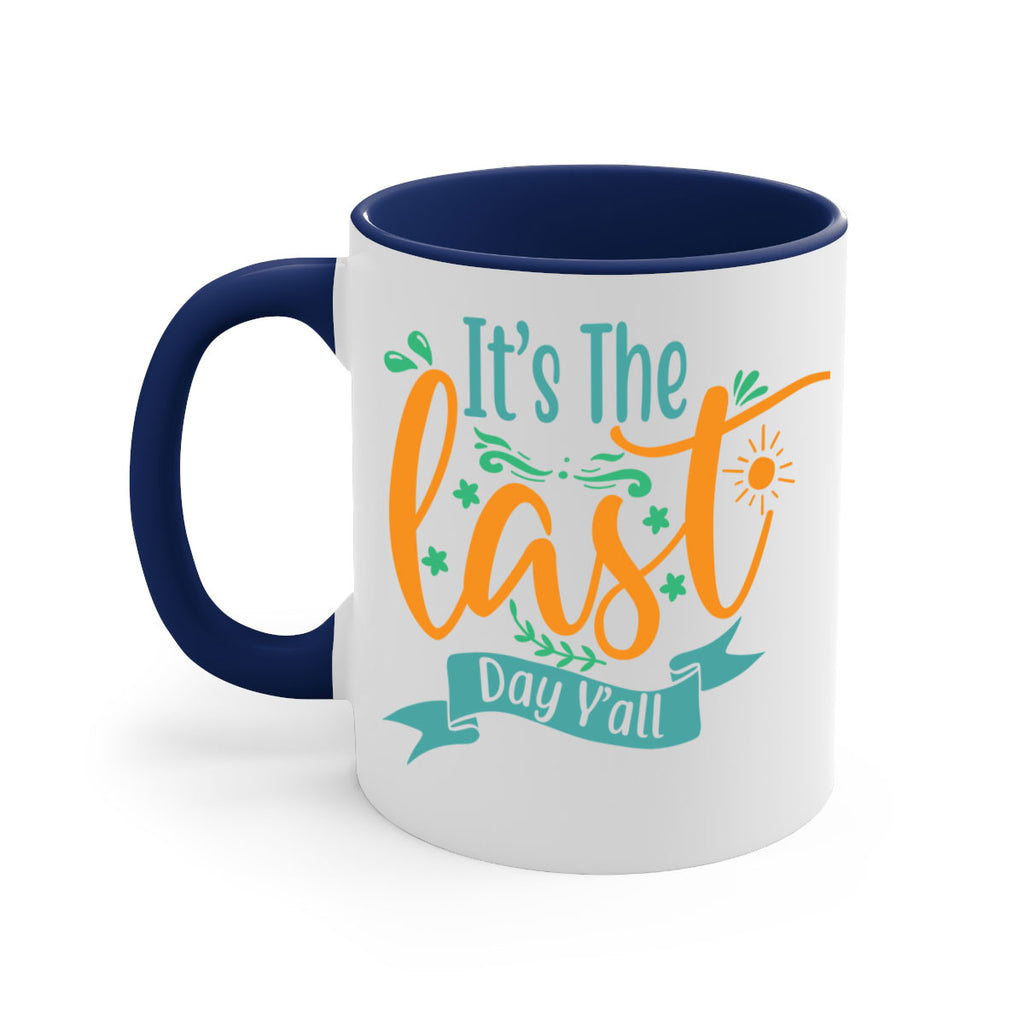 it's the last day y'all 2#- last day of school-Mug / Coffee Cup