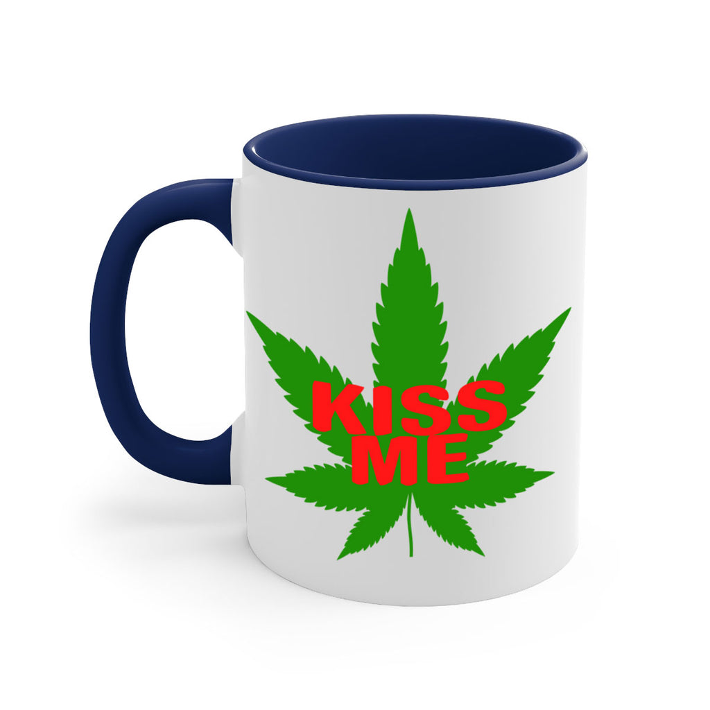 kiss me 178#- marijuana-Mug / Coffee Cup