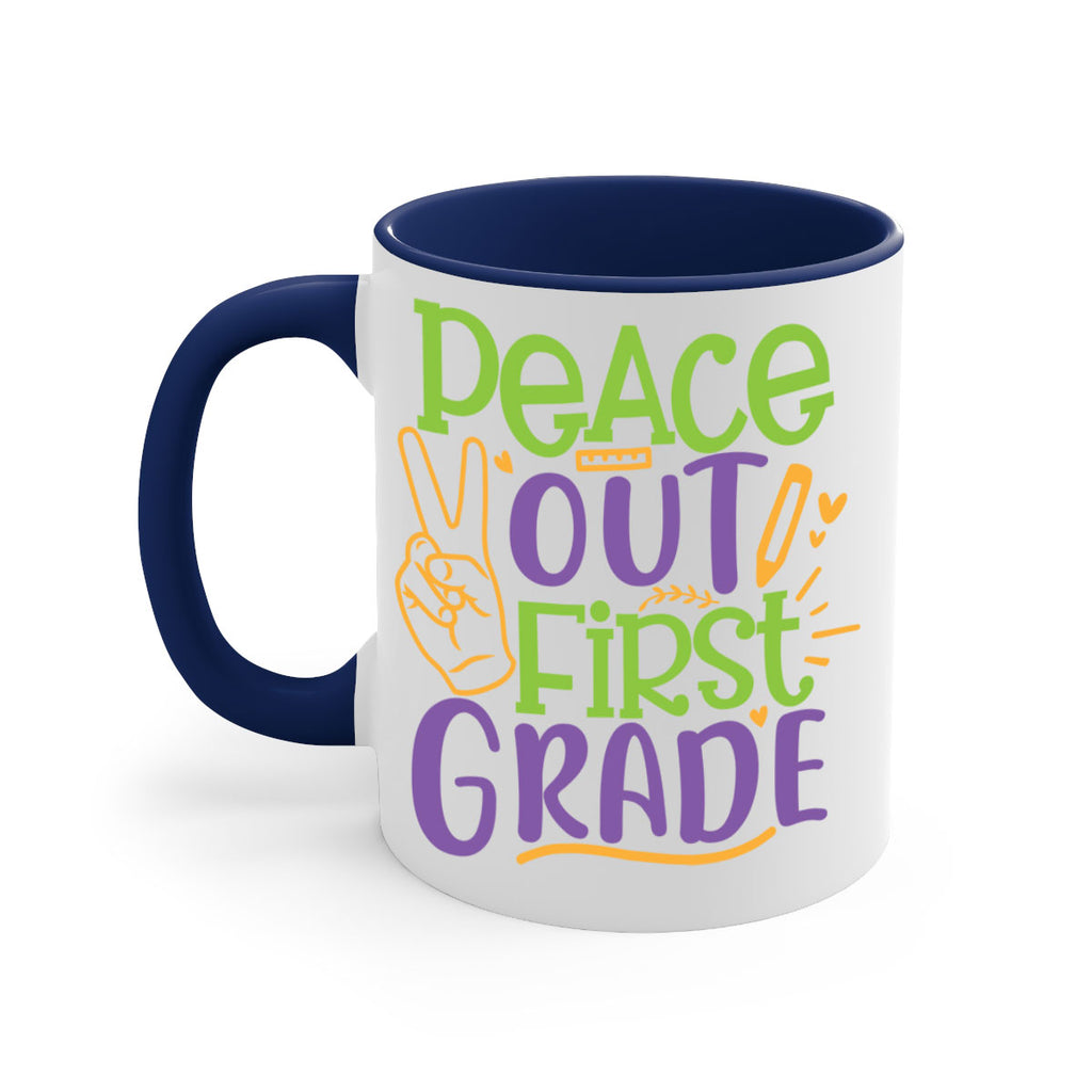 peace out 1st grade 30#- First Grade-Mug / Coffee Cup