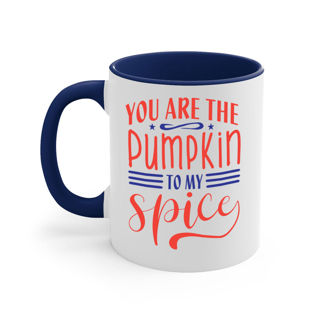 you are the pumpkin to my spice 655#- fall-Mug / Coffee Cup