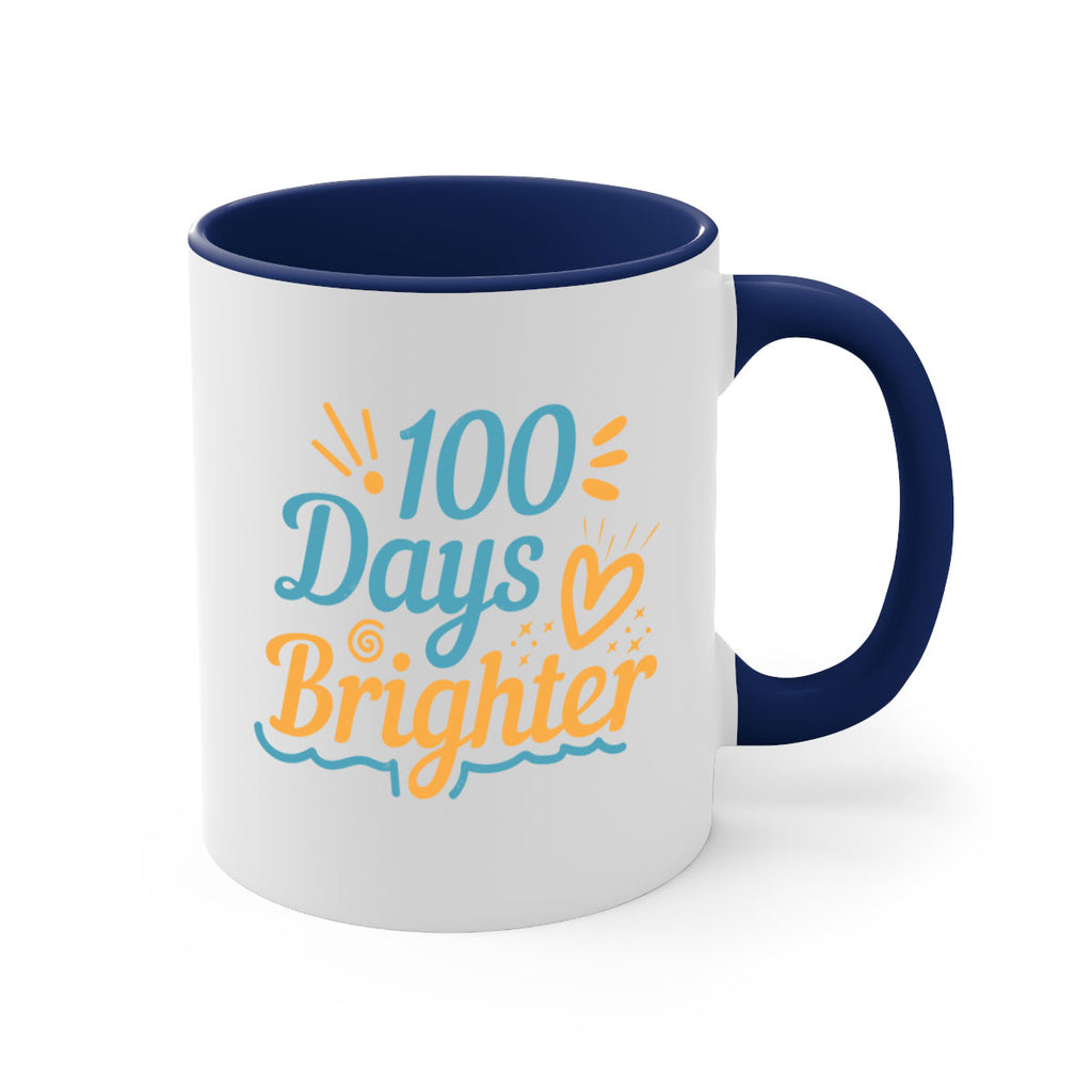 1 days brighter 16#- 100 days-Mug / Coffee Cup
