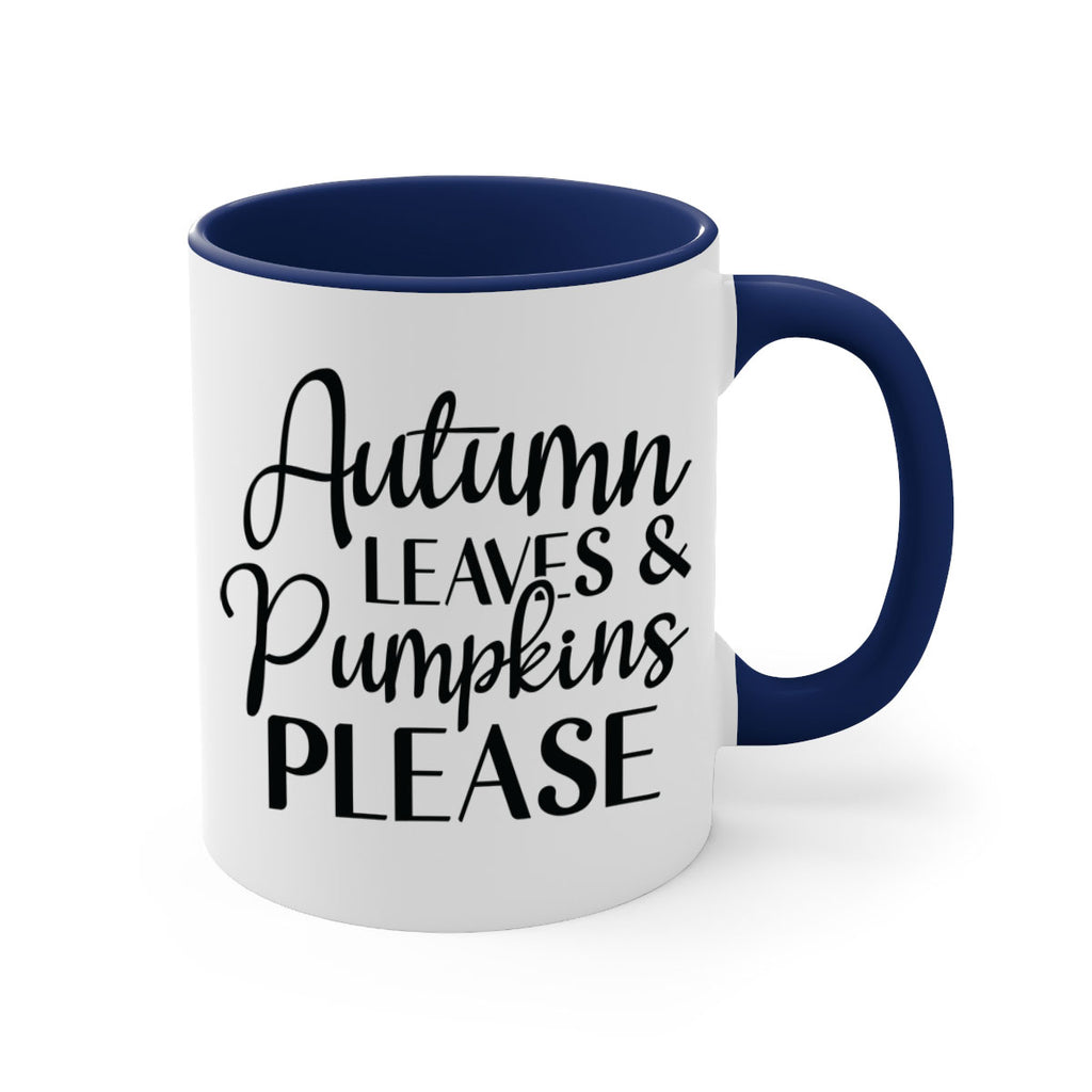 Autumn Leaves And Pumpkins Please 28#- fall-Mug / Coffee Cup