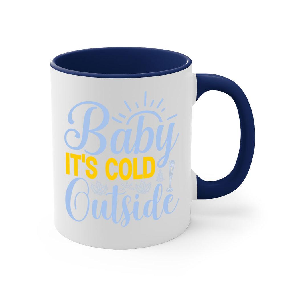 Baby its Cold Outside19#- winter-Mug / Coffee Cup
