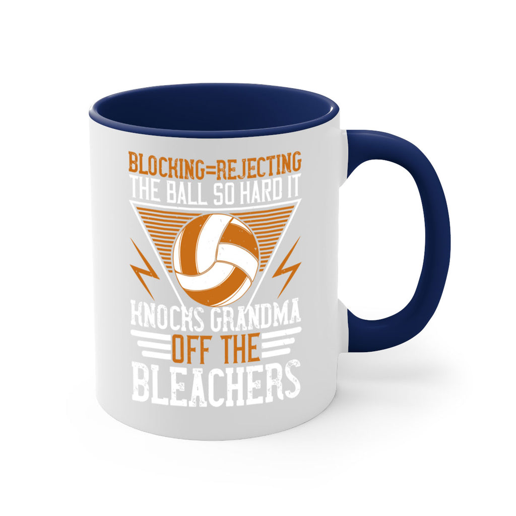 Blockingrejecting the ball so hard it knocks grandma off the bleachers Style 1414#- volleyball-Mug / Coffee Cup