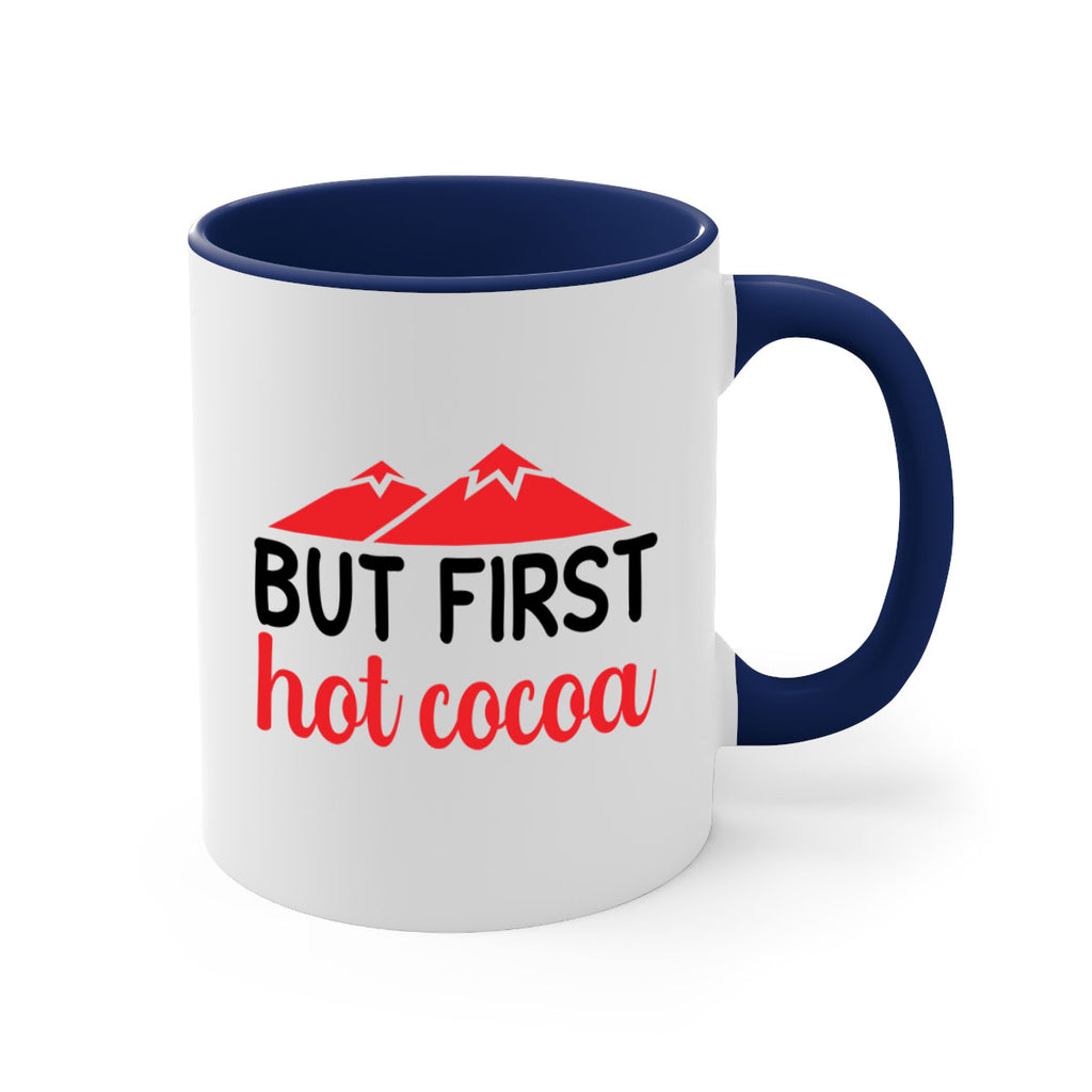 But first hot cocoa 28#- winter-Mug / Coffee Cup