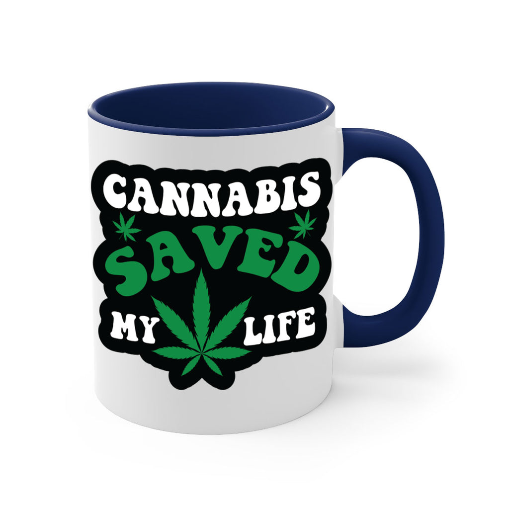 Cannabis saved my life 52#- marijuana-Mug / Coffee Cup
