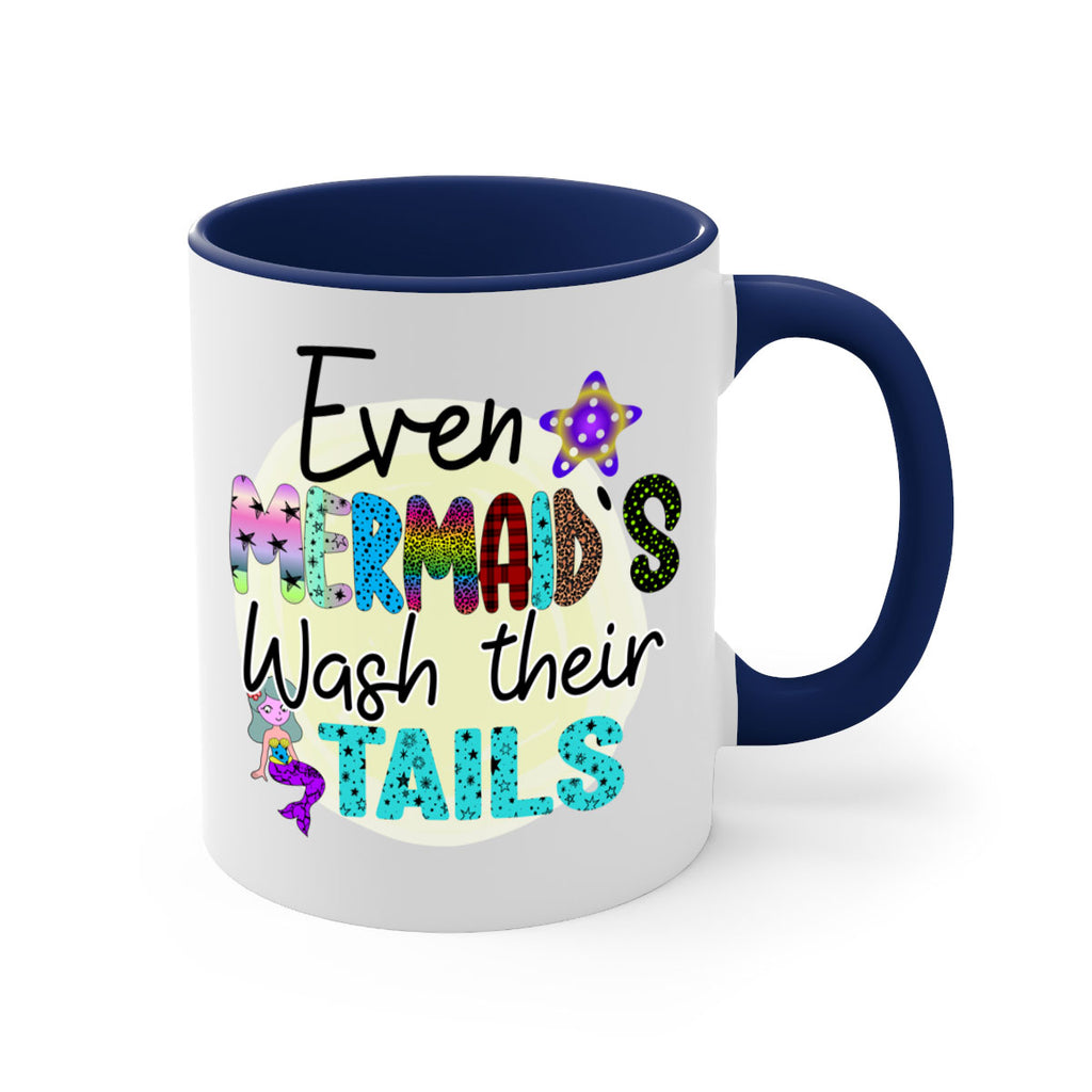 Even Mermaids Wash their Tails 160#- mermaid-Mug / Coffee Cup