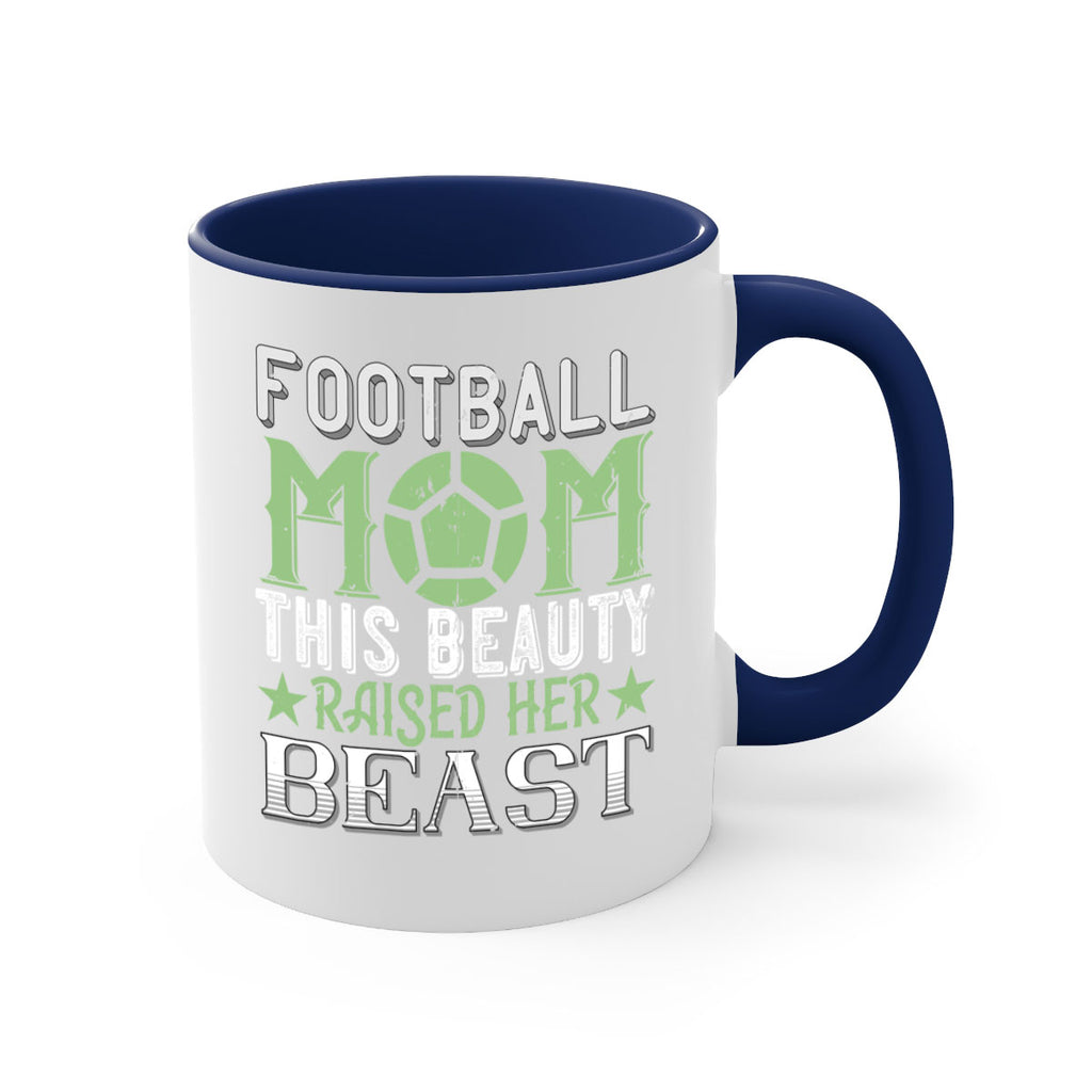 Football mom This beauty raised her 1235#- football-Mug / Coffee Cup