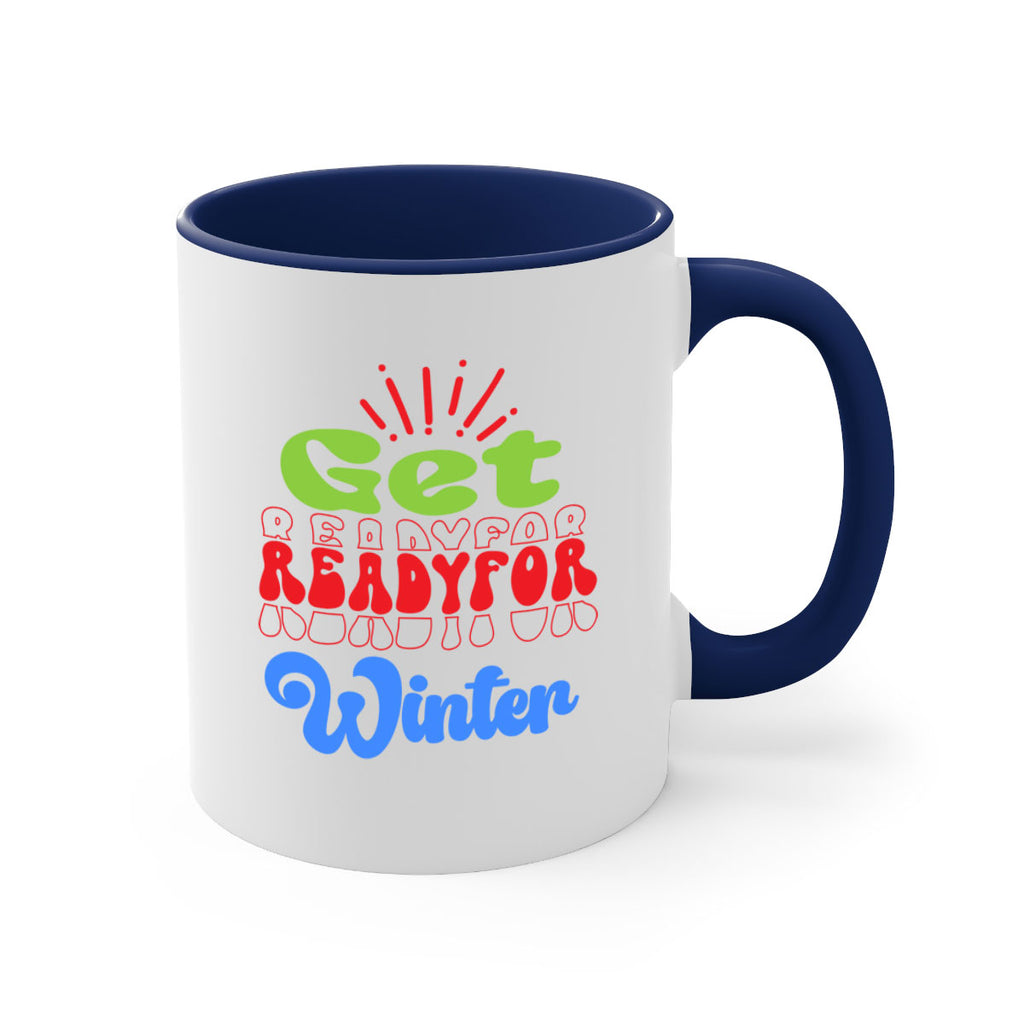 Get readyfor winter 115#- winter-Mug / Coffee Cup