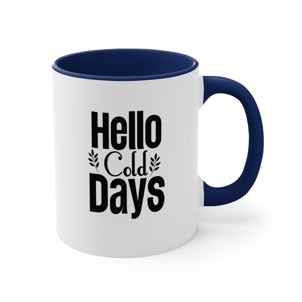 Hello Cold Days 152#- winter-Mug / Coffee Cup