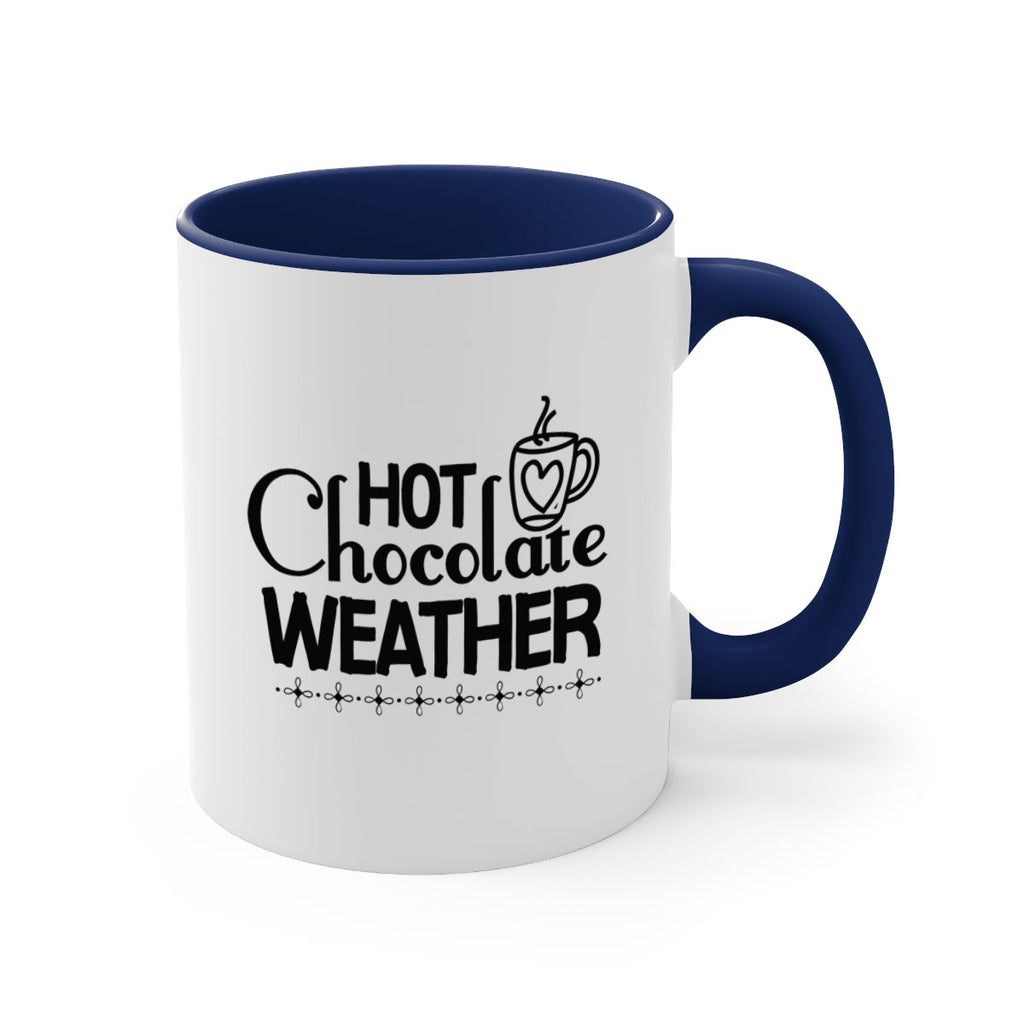 Hot Chocolate Weather 202#- winter-Mug / Coffee Cup