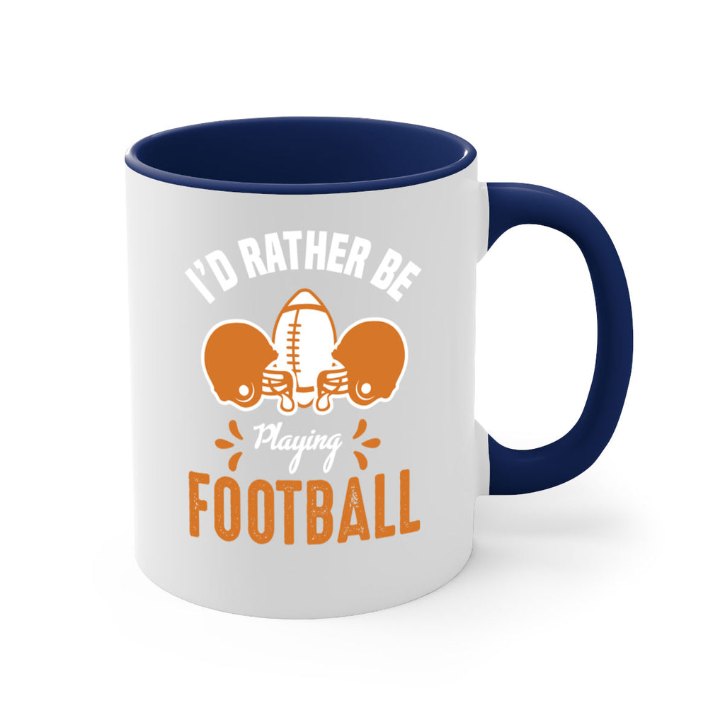 Id rather 1079#- football-Mug / Coffee Cup