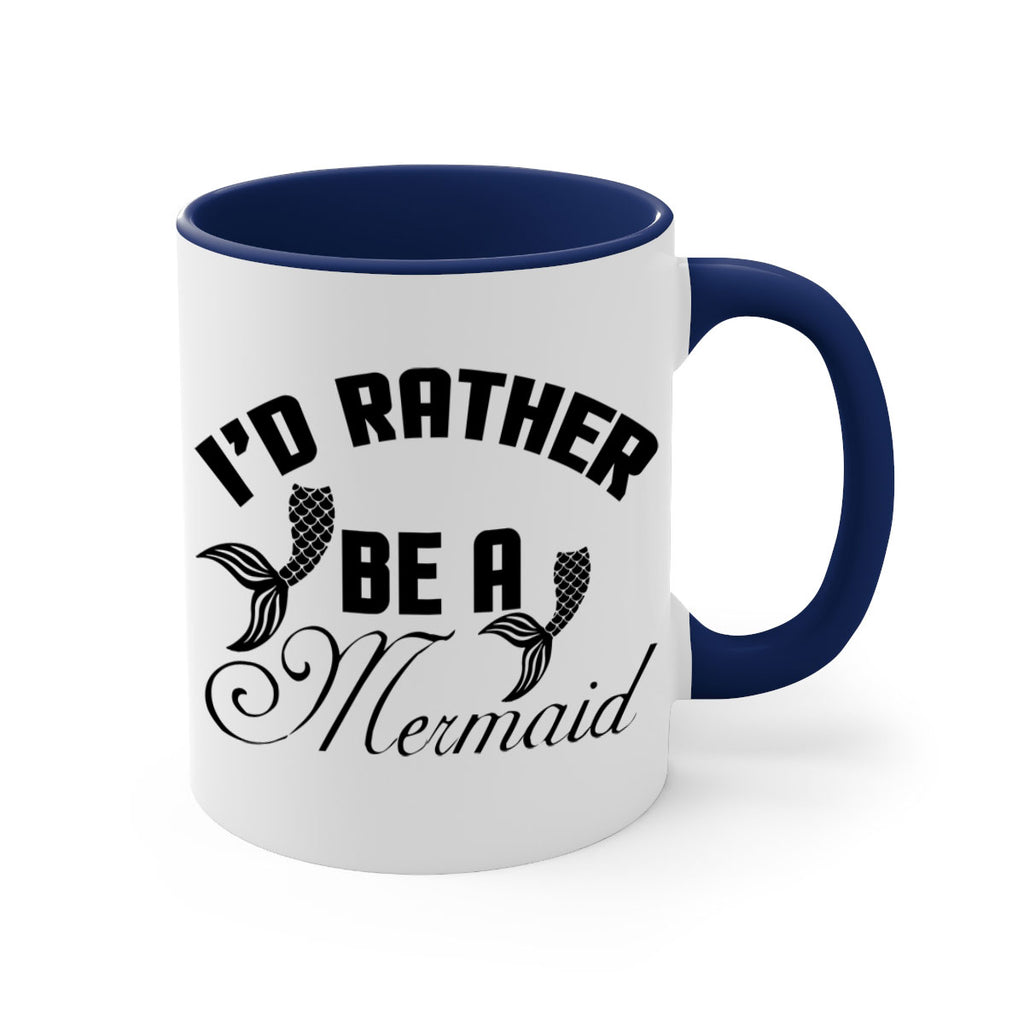 Id rather be a Mermaid 244#- mermaid-Mug / Coffee Cup