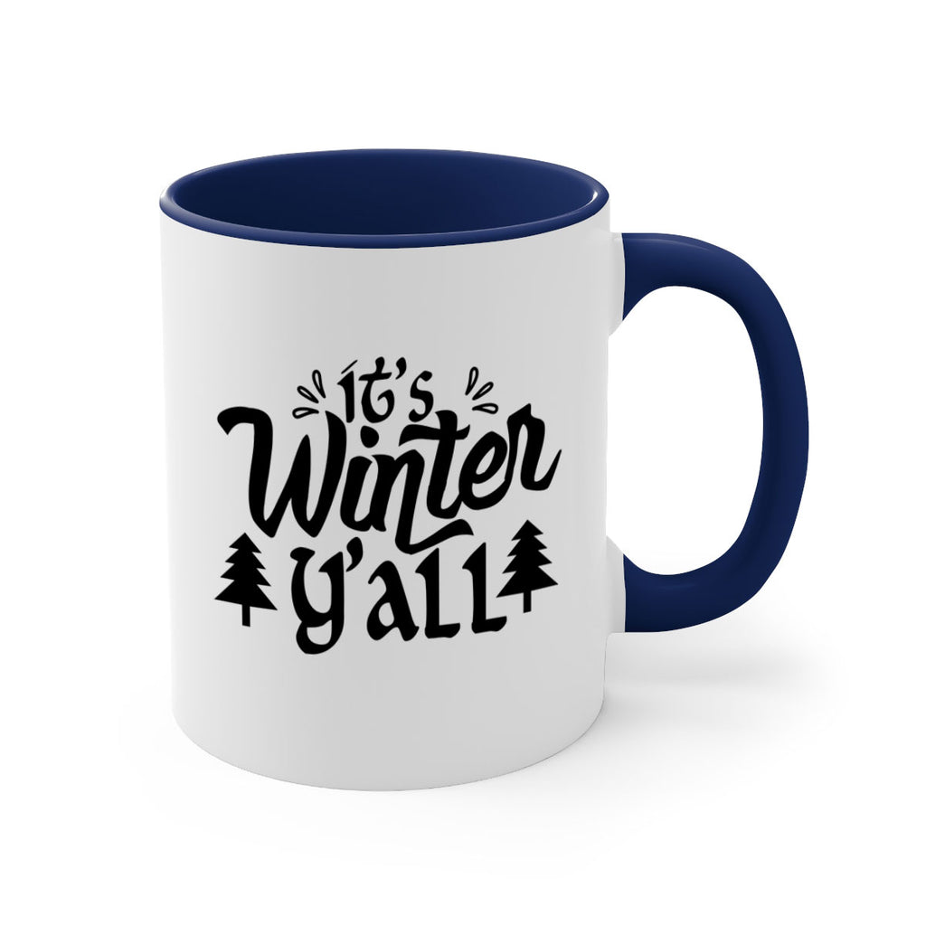 It s Winter Y all 257#- winter-Mug / Coffee Cup