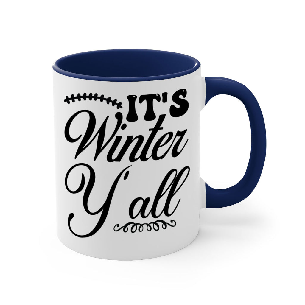 Its winter yall 275#- winter-Mug / Coffee Cup