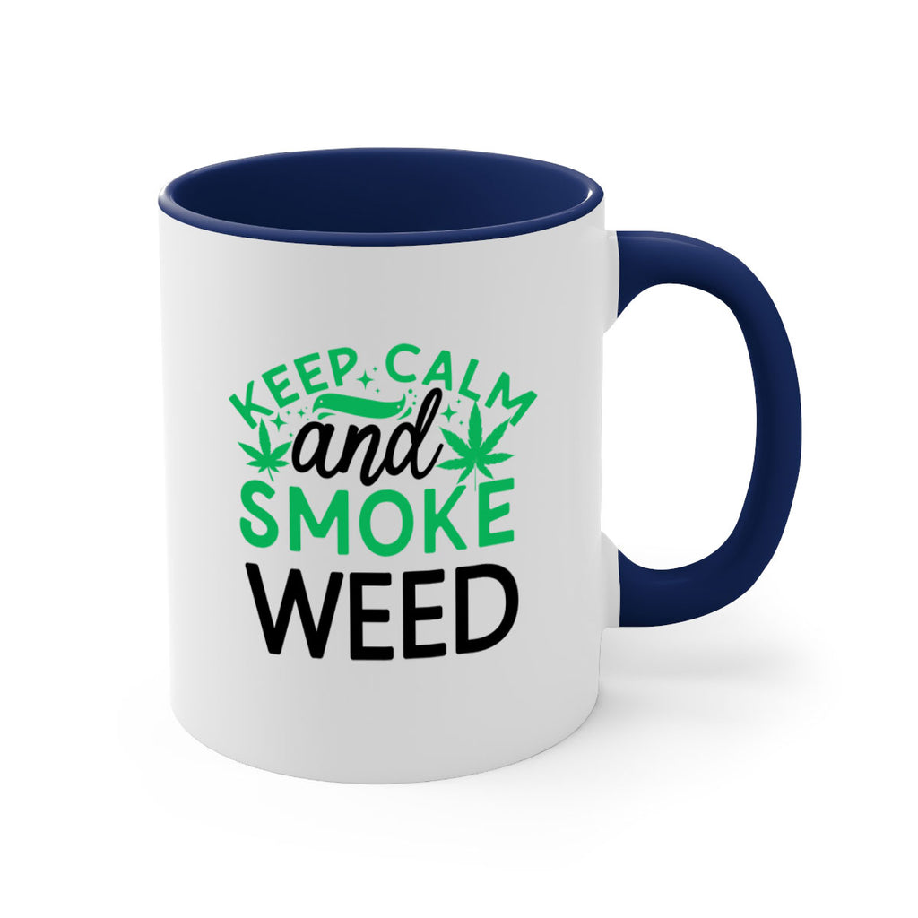 Keep Calm And Smoke Weed 172#- marijuana-Mug / Coffee Cup