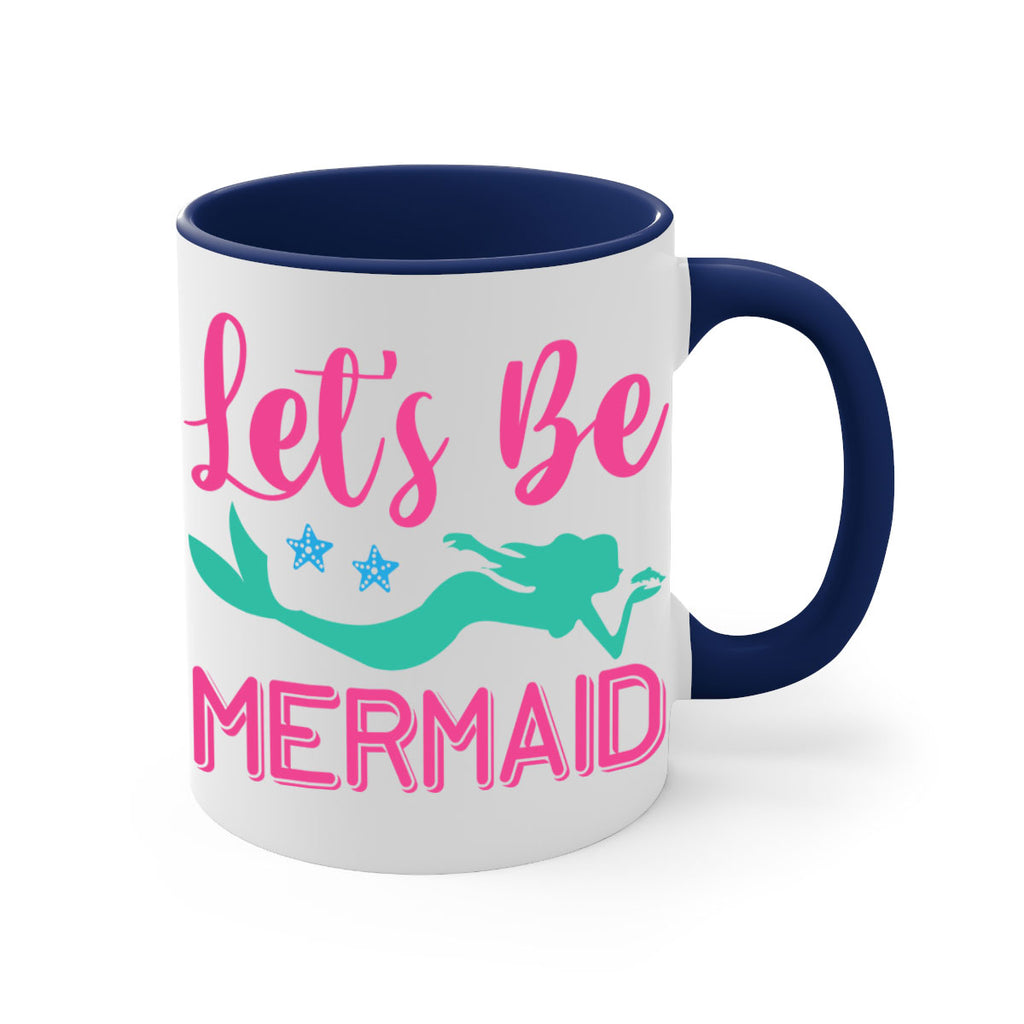 Lets Be Mermaid Design 293#- mermaid-Mug / Coffee Cup
