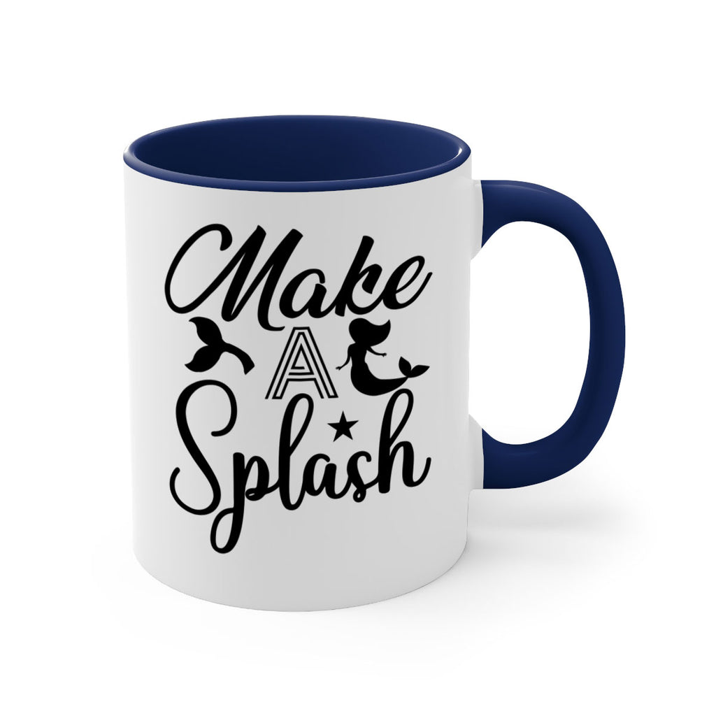 Make a splash 311#- mermaid-Mug / Coffee Cup